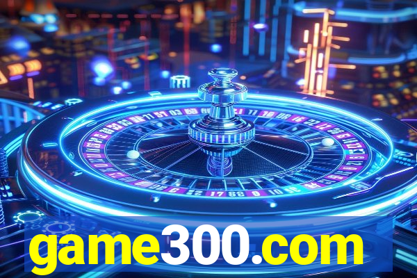 game300.com