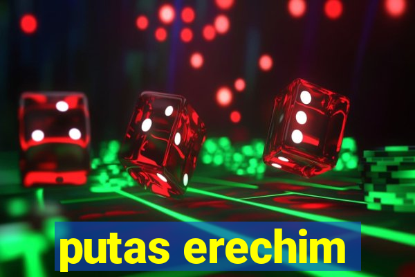 putas erechim