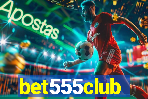 bet555club