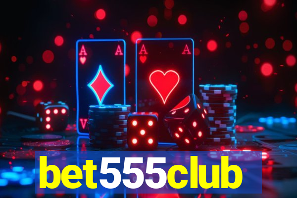 bet555club