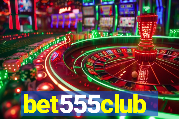 bet555club