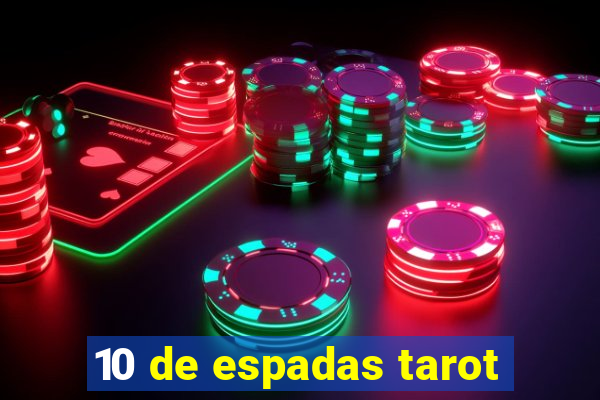 10 de espadas tarot