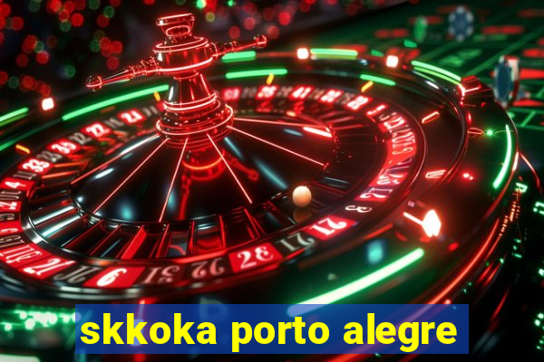skkoka porto alegre