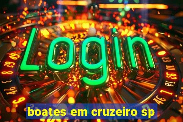 boates em cruzeiro sp