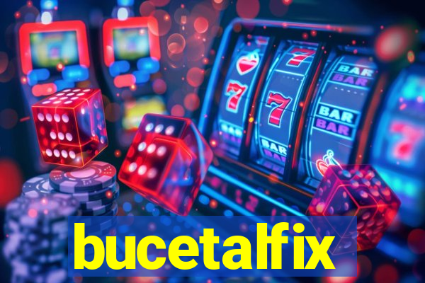 bucetalfix