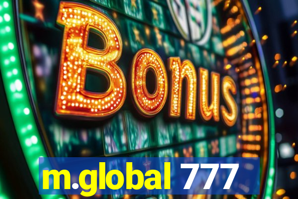 m.global 777
