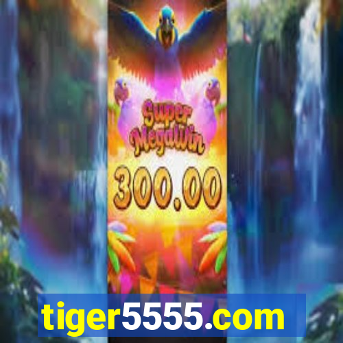 tiger5555.com
