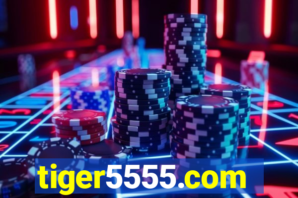 tiger5555.com