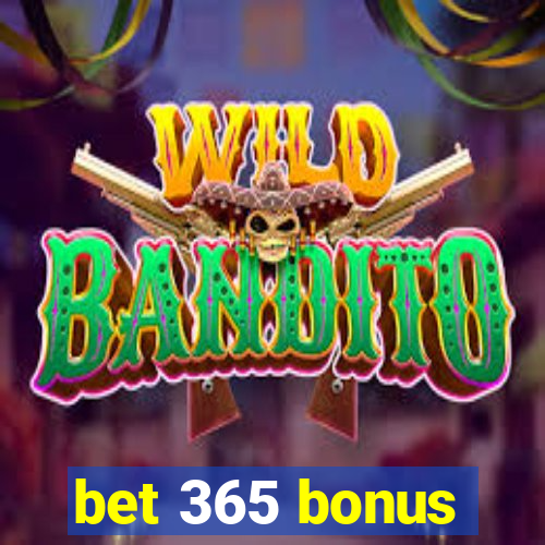 bet 365 bonus