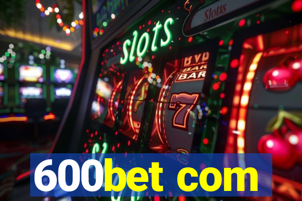 600bet com