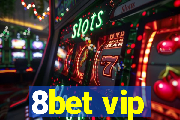 8bet vip