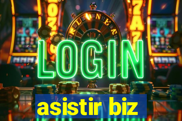 asistir biz