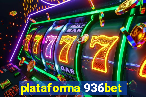 plataforma 936bet