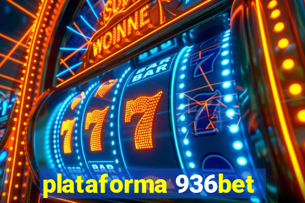 plataforma 936bet