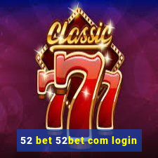 52 bet 52bet com login