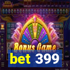 bet 399