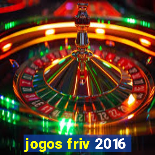 jogos friv 2016
