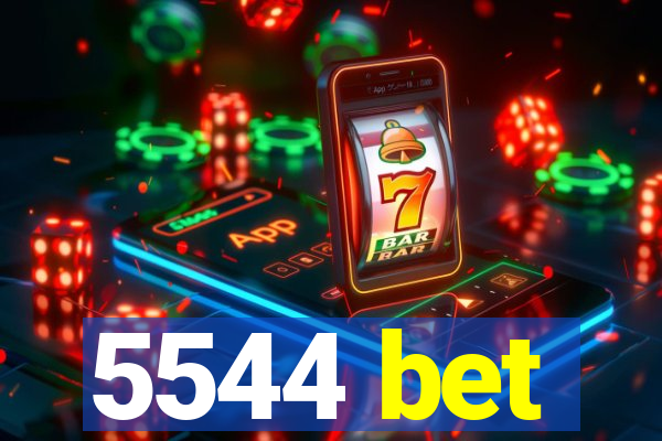 5544 bet
