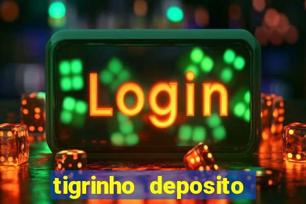 tigrinho deposito de 1 real