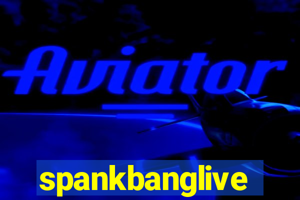 spankbanglive