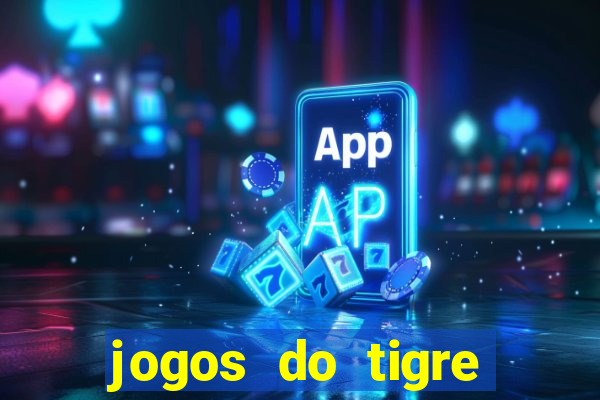 jogos do tigre plataforma nova