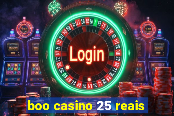boo casino 25 reais