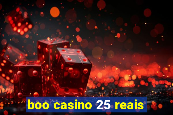 boo casino 25 reais