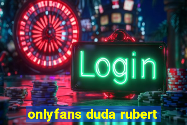 onlyfans duda rubert