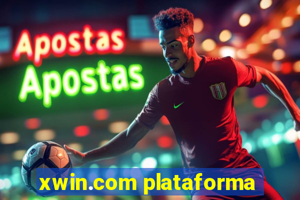 xwin.com plataforma