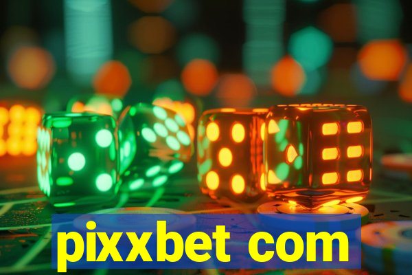 pixxbet com