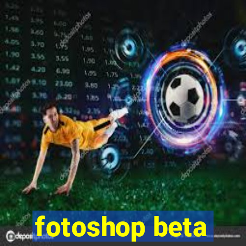 fotoshop beta