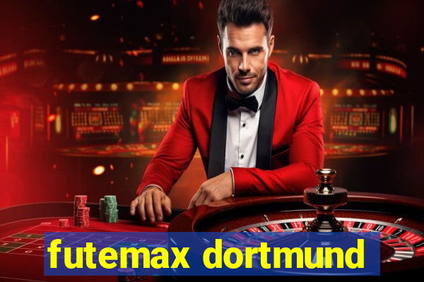 futemax dortmund