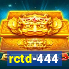 rctd-444