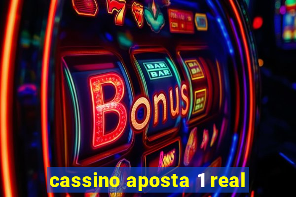 cassino aposta 1 real