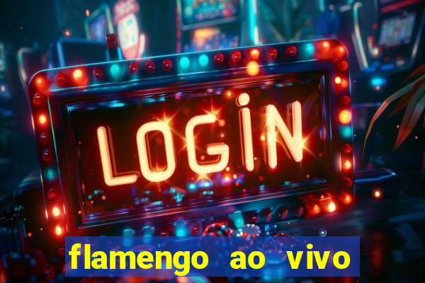 flamengo ao vivo multi tv