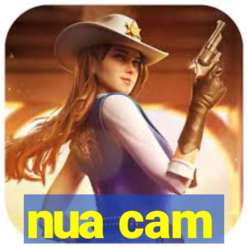nua cam
