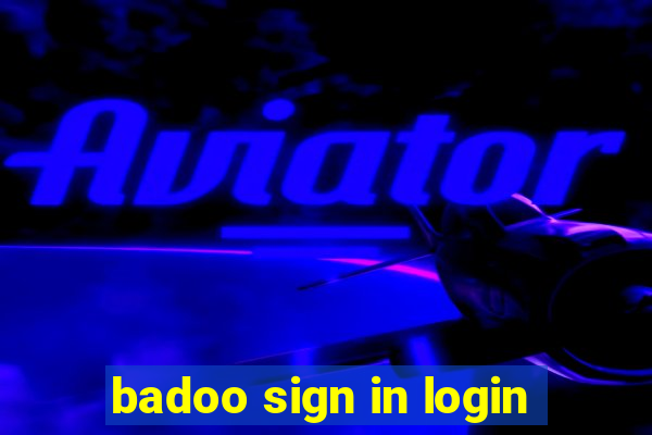 badoo sign in login