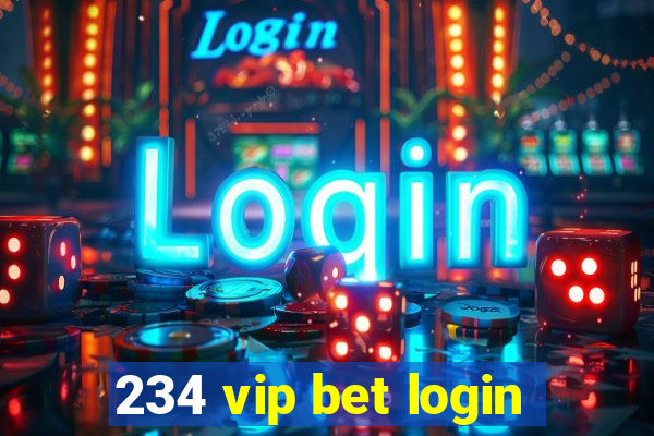 234 vip bet login