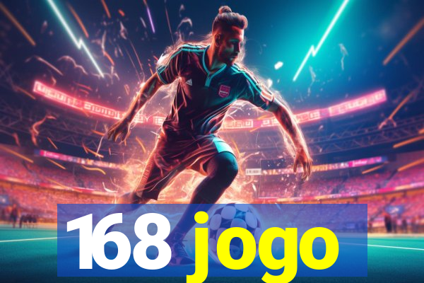 168 jogo