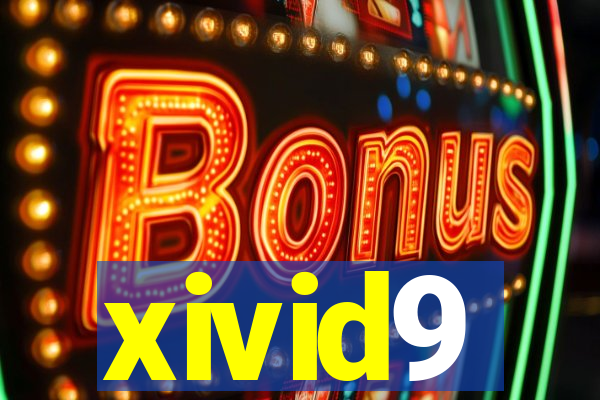 xivid9
