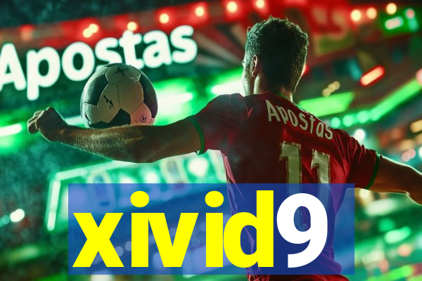 xivid9