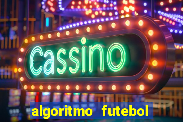 algoritmo futebol virtual bet365