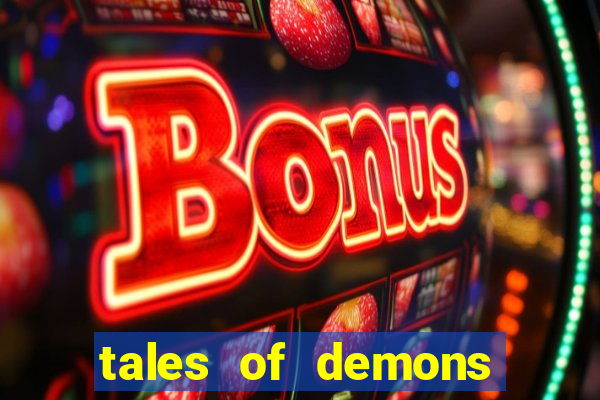 tales of demons and gods saikai