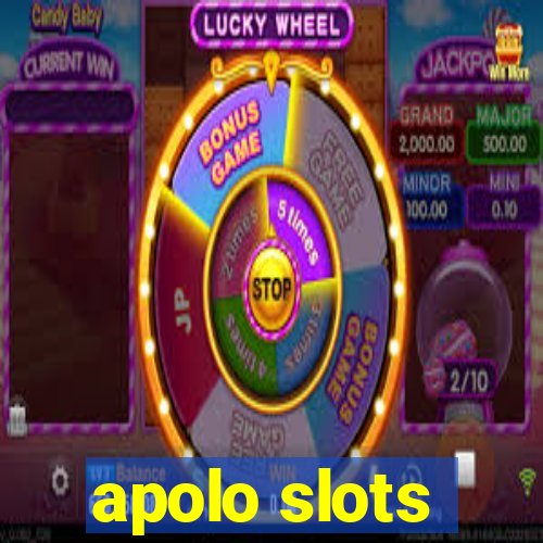 apolo slots