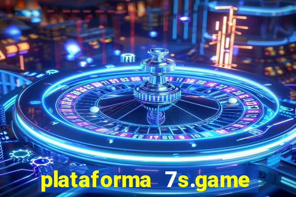 plataforma 7s.game paga mesmo