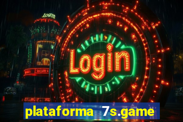 plataforma 7s.game paga mesmo