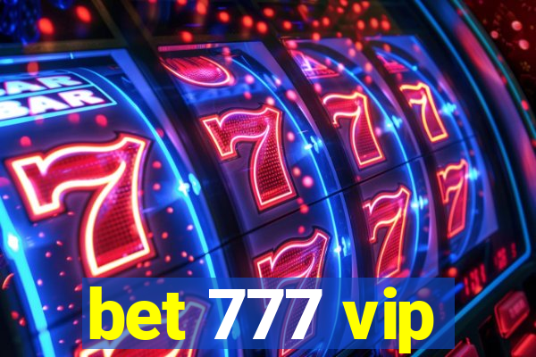 bet 777 vip