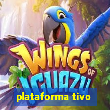 plataforma tivo