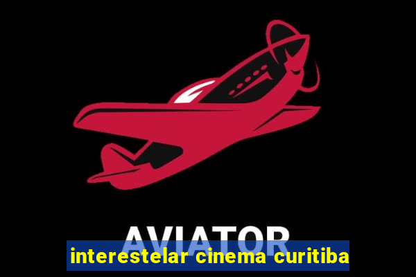interestelar cinema curitiba