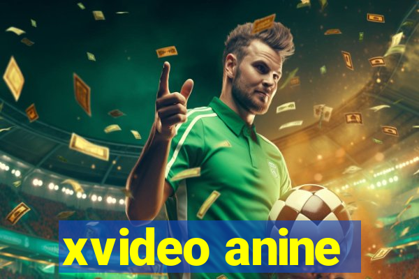 xvideo anine